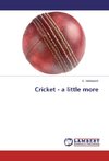 Cricket - a little more