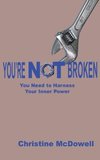 You're Not Broken