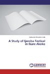 A Study of Ijeroba Festival in Ikare Akoko