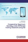 Cooperative Spectrum Sensing under Different Fading Channel using ED