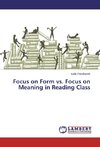 Focus on Form vs. Focus on Meaning in Reading Class