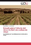 Estudi sobre l'efecte del virus GLRaV als cultius de vinya