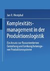 Komplexitätsmanagement in der Produktionslogistik