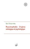 Musulmophobie - Origines ontologique et psychologique