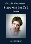 Stark wie der Tod