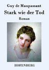 Stark wie der Tod