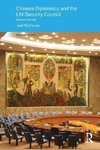 Wuthnow, J: Chinese Diplomacy and the UN Security Council