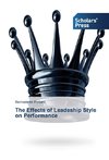 The Effects of Leadeship Style on Performance