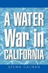 A Water War in California