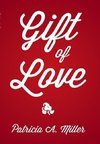 Gift of Love