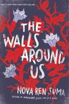 The Walls Around Us