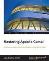 Mastering Apache Camel