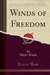 Rusk, D: Winds of Freedom (Classic Reprint)