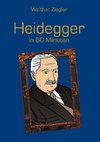 Heidegger in 60 Minuten