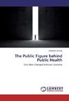 The Public Figure behind Public Health