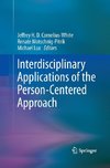 Interdisciplinary Applications of the Person-Centered Approach