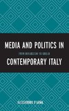 Media and Politics in Contemporary Italy