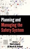 Planning and Managing the Safety System