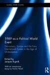 Rupnik, J: 1989 as a Political World Event