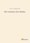 Die Impotenz des Weibes