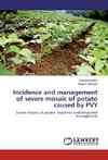 Incidence and management of severe mosaic of potato caused by PVY