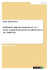 Análisis del entorno empresarial en el sector comercial de productos electrónicos en Costa Rica