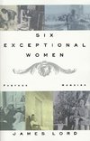 Six Exceptional Women