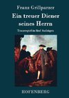 Ein treuer Diener seines Herrn