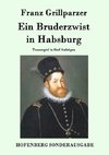 Ein Bruderzwist in Habsburg