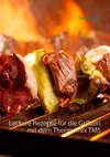 Leckere Rezepte für die Grillzeit mit dem Thermomix TM5