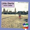 Little Charlie Visits London