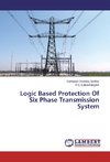 Logic Based Protection Of Six Phase Transmission System