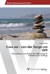 Cura sui - von der Sorge um sich