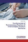 Fundamental of Transosseous Fixation of Intercondylar Fracture Humerus