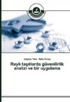 Rayli tasitlarda güvenilirlik analizi ve bir uygulama