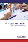 Certify your Data - Master Data Management