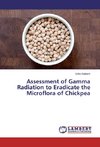 Assessment of Gamma Radiation to Eradicate the Microflora of Chickpea