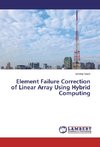 Element Failure Correction of Linear Array Using Hybrid Computing