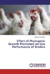 Effect of Phytogenic Growth Promoters on Live Performance of Broilers