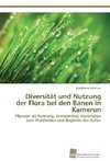 Diversität und Nutzung der Flora bei den Banen in Kamerun