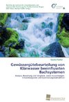 Gewässergütebeurteilung von Klärwasser beeinflussten Bachsystemen