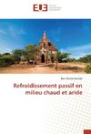 Refroidissement passif en milieu chaud et aride