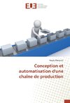 Conception et automatisation d'une chaîne de production