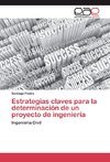 Estrategias claves para la determinación de un proyecto de ingeniería