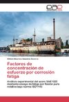 Factores de concentración de esfuerzo por corrosión fatiga