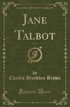 Brown, C: Jane Talbot, Vol. 5 (Classic Reprint)