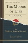 Barnard, W: Moods of Life