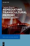 Remediating Transcultural Memory