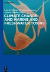 Climate Change and Marine and Freshwater Toxins