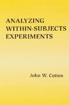 Cotton, J: Analyzing Within-subjects Experiments